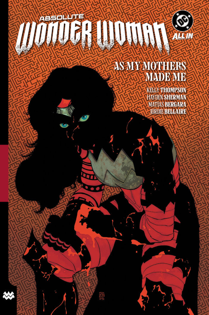 Absolute Wonder Woman HC Vol. 2: As My Mothers Made Me