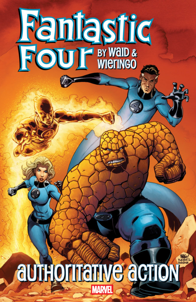 Fantastic Four by Waid and Wieringo: Authoritative Action TPB
